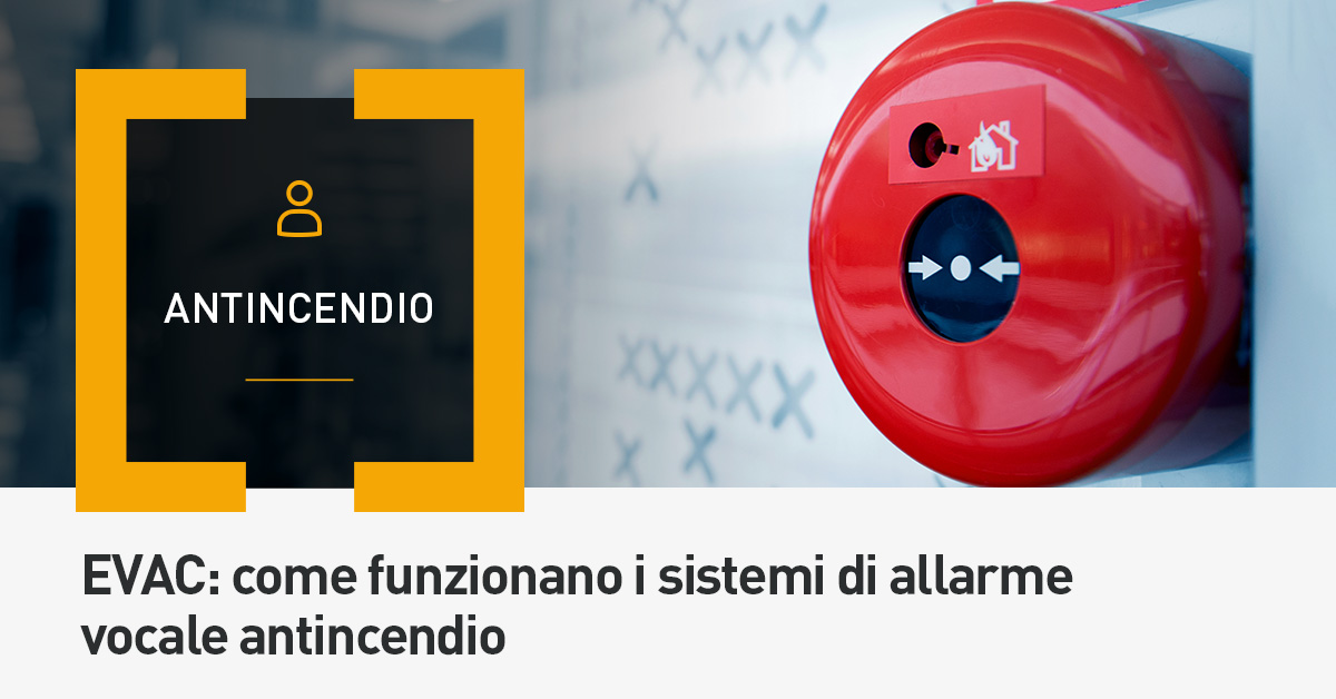 Sistemi allarme vocale antincendio EVAC